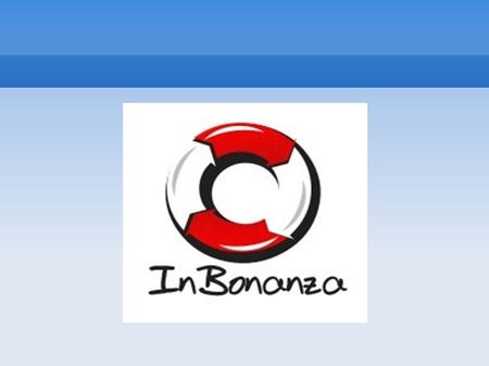 Inbonanza, who are we? 1. The company of professionals, aimed at realization of the idea. 2. Company, which operates on the basis of Swedish law, and.