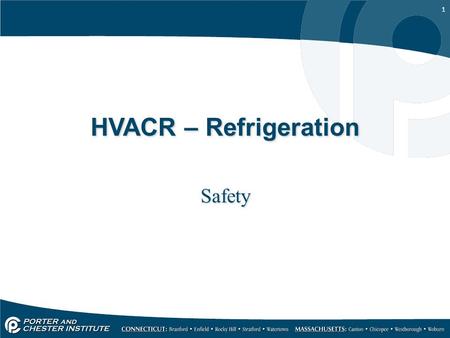 HVACR – Refrigeration Safety.