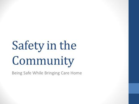 Safety in the Community