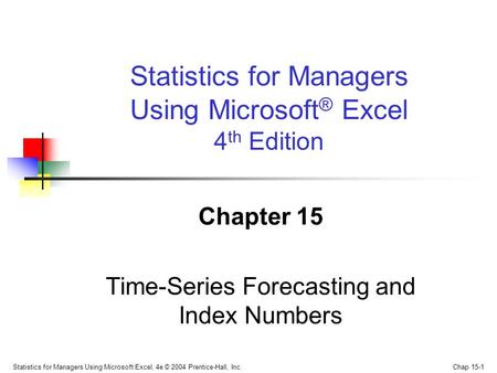 Chapter 15 Time-Series Forecasting and Index Numbers