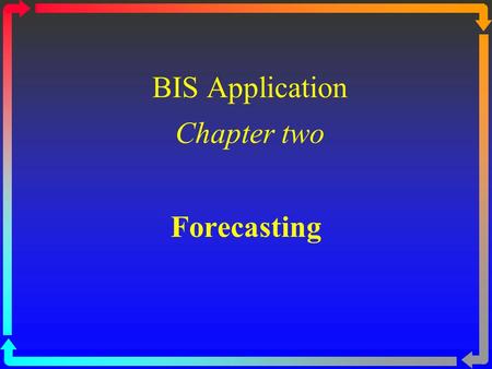 BIS Application Chapter two