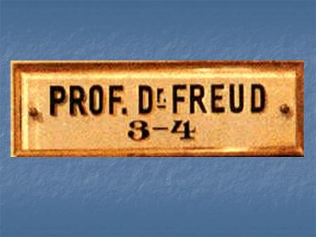 Psychoanalysis Developed by Sigmund Freud