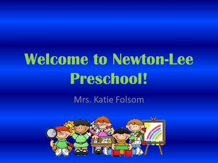 Welcome to Newton-Lee Preschool!