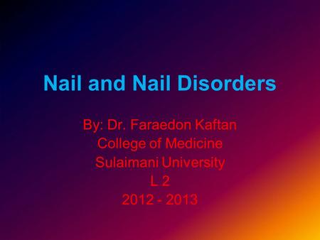 Nail and Nail Disorders