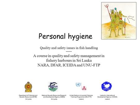 Personal hygiene A course in quality and safety management in