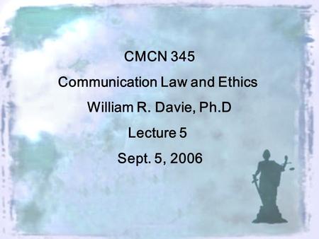Communication Law and Ethics