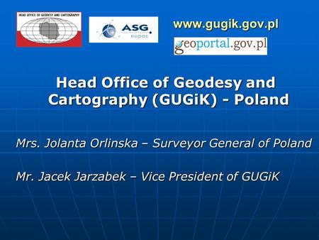 Head Office of Geodesy and Cartography (GUGiK) - Poland