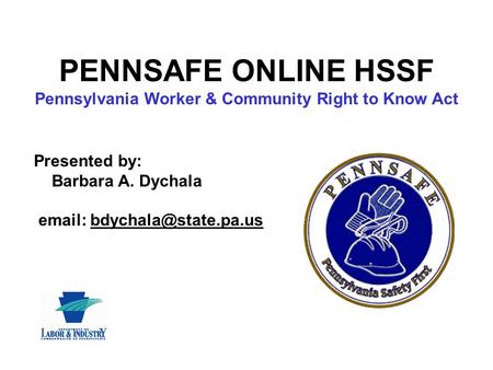 PENNSAFE ONLINE HSSF Pennsylvania Worker & Community Right to Know Act