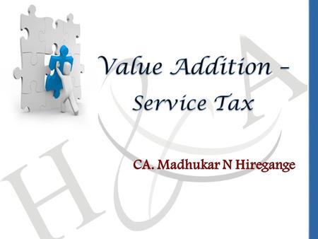 Coverage Today Introduction Tax Optimization - Impact under Service Tax Conclusion Aids for practice Case Study.