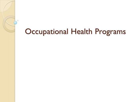 Occupational Health Programs