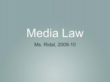 Media Law Ms. Ridal, 2009-10. First Amendment Journalists are covered by the First Amendment to the U.S. Constitution, which guarantees freedom of religion,
