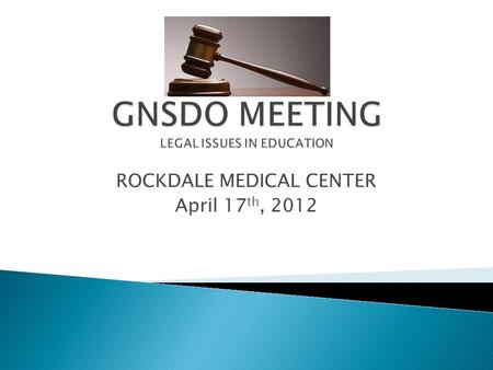 ROCKDALE MEDICAL CENTER April 17 th, 2012.  Add in good faith………….  Follow policies  Seek guidance  Document.
