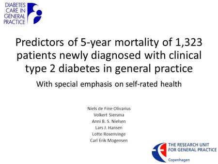 Predictors of 5-year mortality of 1,323 patients newly diagnosed with clinical type 2 diabetes in general practice With special emphasis on self-rated.