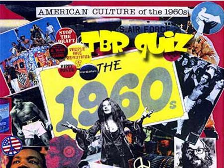 1960s Culture. CounterCulture of 1960’s: Video  RVD3dQ  RVD3dQ.