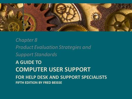 Product Evaluation Strategies and Support Standards