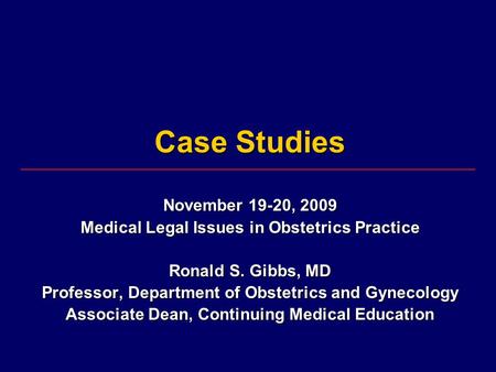 Case Studies November 19-20, 2009