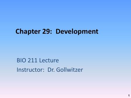 BIO 211 Lecture Instructor: Dr. Gollwitzer