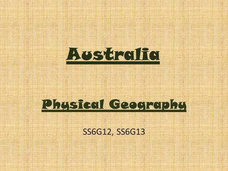 Physical Geography SS6G12, SS6G13