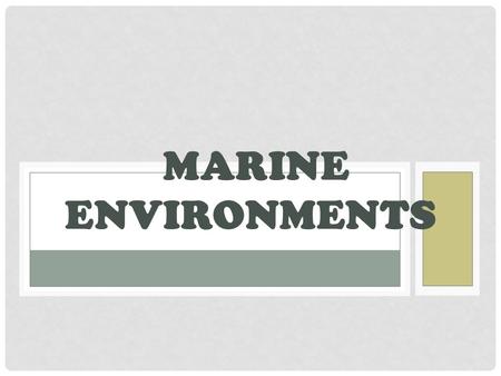 Marine Environments.