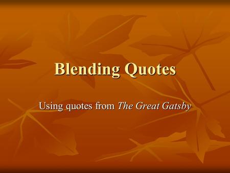 Using quotes from The Great Gatsby