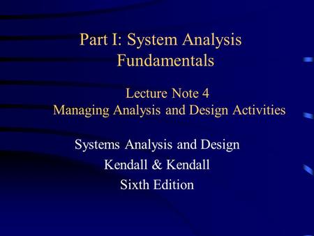 Lecture Note 4 Managing Analysis and Design Activities