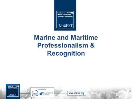 Marine and Maritime Professionalism & Recognition.