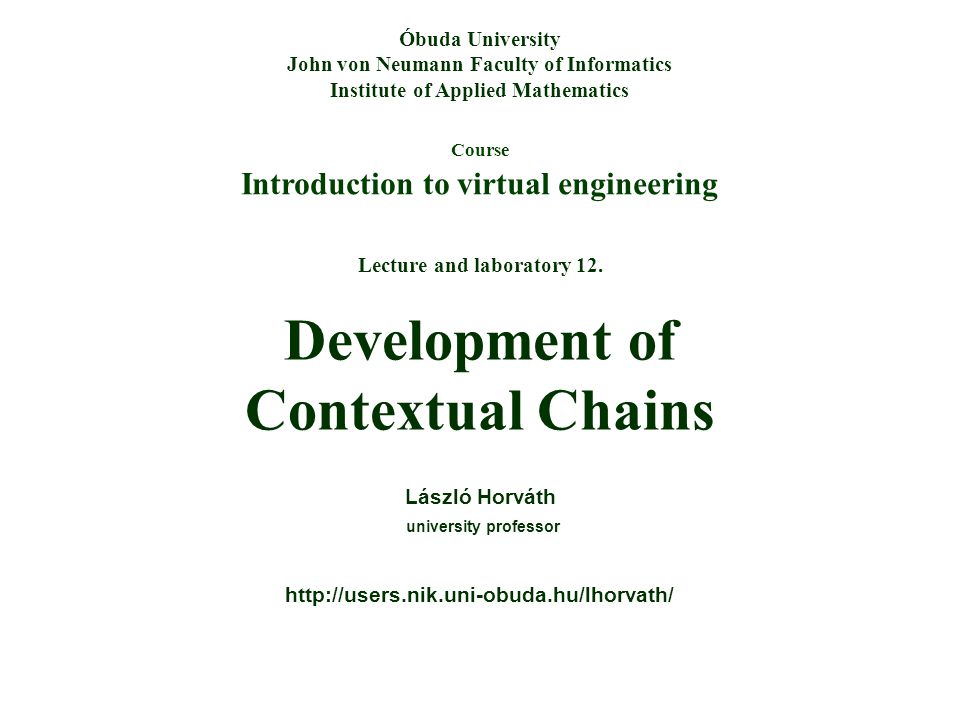 Course Introduction to virtual engineering Óbuda University John von  Neumann Faculty of Informatics Institute of Applied Mathematics Lecture and  laboratory. - ppt download