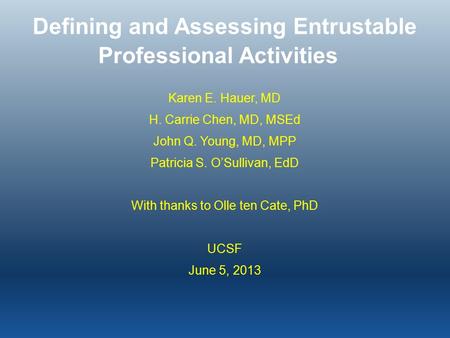 Defining and Assessing Entrustable Professional Activities
