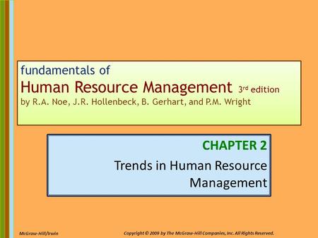 2-1 McGraw-Hill/Irwin Copyright © 2009 by The McGraw-Hill Companies, Inc. All Rights Reserved. fundamentals of Human Resource Management 3 rd edition by.
