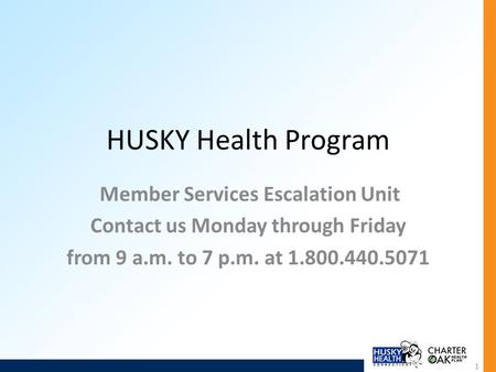 Member Services Escalation Unit Contact us Monday through Friday