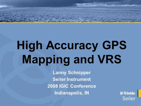High Accuracy GPS Mapping and VRS