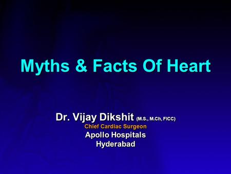 Dr. Vijay Dikshit (M.S., M.Ch, FICC)