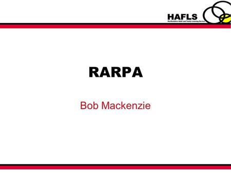 RARPA Bob Mackenzie. Aim At the end of the course you will be able to use RARPA, for short courses, to evidence learners achievement and progression.