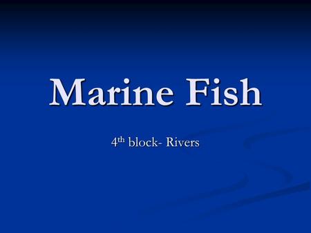 Marine Fish 4th block- Rivers.