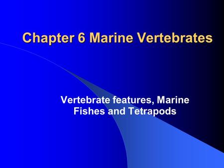 Chapter 6 Marine Vertebrates
