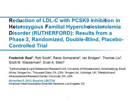 Reduction of LDL-C with PCSK9 Inhibition in Heterozygous Familial Hypercholesterolemia Disorder (RUTHERFORD): Results from a Phase 2, Randomized, Double-Blind,