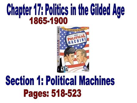Section 1: Political Machines