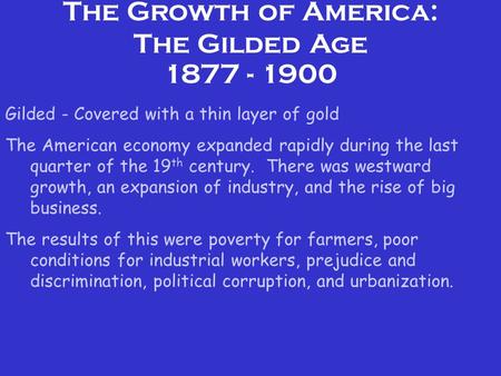 The Growth of America: The Gilded Age