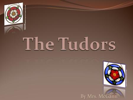 The Tudors By Mrs. McGann