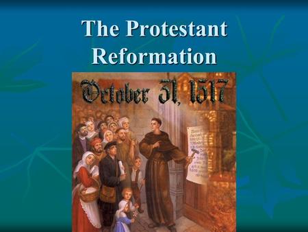 The Protestant Reformation. Martin Luther A visit to Rome changed the pious monk’s life. A visit to Rome changed the pious monk’s life.