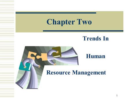 Trends In Human Resource Management