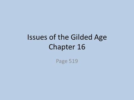 Issues of the Gilded Age Chapter 16
