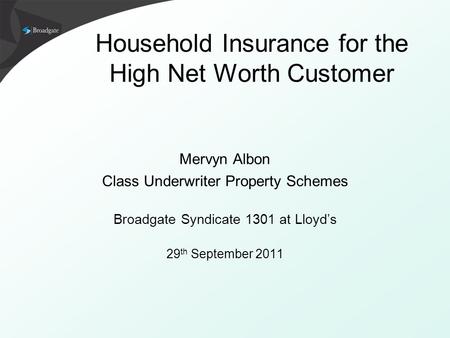 Household Insurance for the High Net Worth Customer