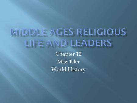 Chapter 10 Miss Isler World History.  Reformers wanted to purify the church by freeing it from control by lords and kings  Popes now chosen by meeting.