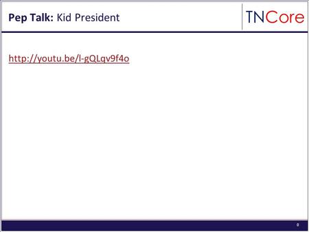 0 Pep Talk: Kid President