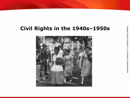 TEKS 8C: Calculate percent composition and empirical and molecular formulas. Civil Rights in the 1940s–1950s.