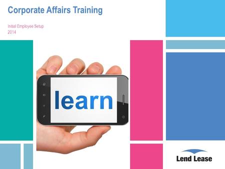 Corporate Affairs Training Initial Employee Setup 2014.