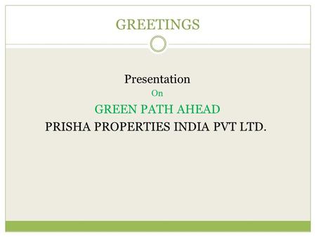 PRISHA PROPERTIES INDIA PVT LTD.