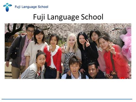 Fuji Language School.