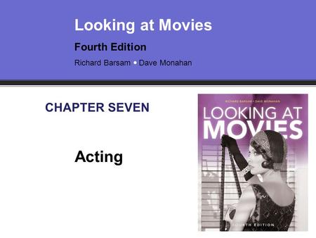 CHAPTER SEVEN Acting.